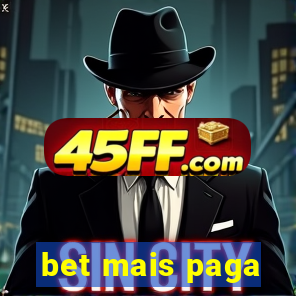 bet mais paga